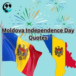 Moldova independence day quotes