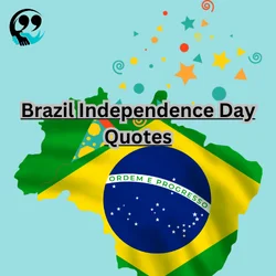 brazil independence day quotes