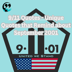 9/11 Quotes – Unique Quotes that Remind about September 2001