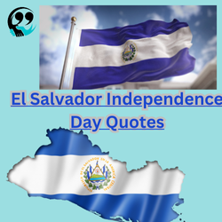 El Salvador Independence Day Quotes for Captions & Messages