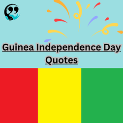 Guinea Independence Day Quotes