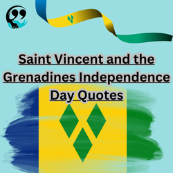 Saint Vincent and the Grenadines Independence Day Quotes