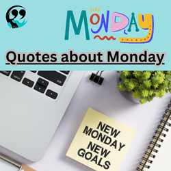 Quotes about Monday